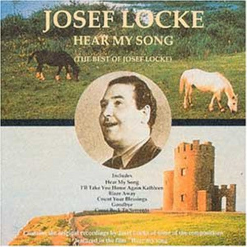 Josef Locke - Hear My Song: Best of