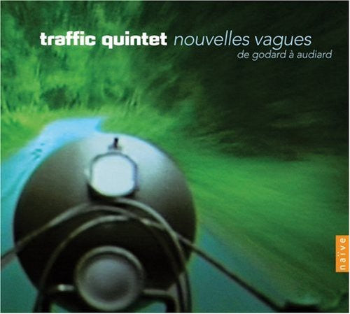 Traffic Quintet - Nouvelles Vagues from Godard to Audiard