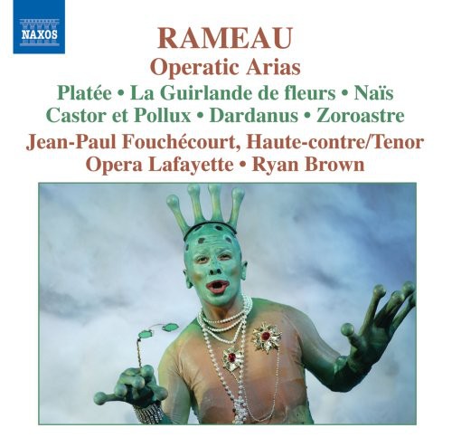 Rameau/ Fouchecourt/ Opera Lafayette/ Brown - Operatic Arias