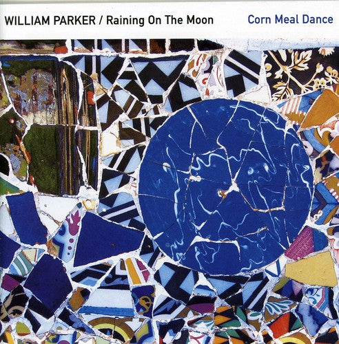 William Parker & Raining on the Moon - Corn Meal Dance
