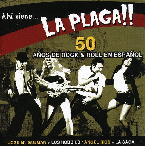 Ahi Viene La Plaga - 50 Anos De Rock & Roll En Espana