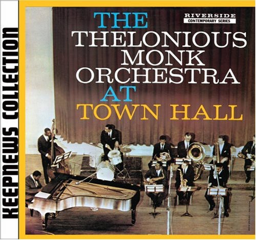 Thelonious Monk - At Town Hall