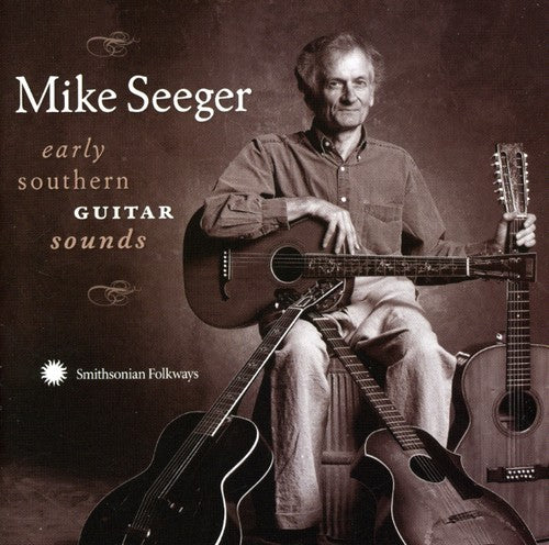 Mike Seeger - Early Southern Guitar Sounds