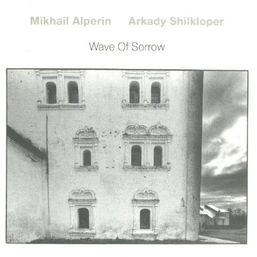 Mikhail Alperin / Arkady Shilkloper - Wave of Sorrow
