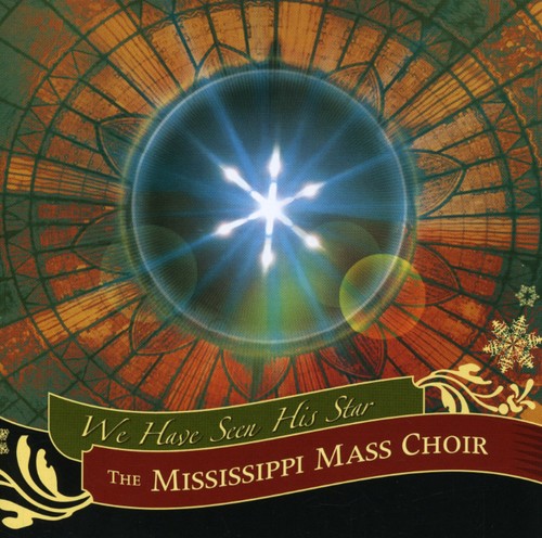 Mississippi Mass Choir - We Have Seen His Star