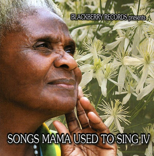 Various Artists - Songs Mama Used To Sing, Vol. 4