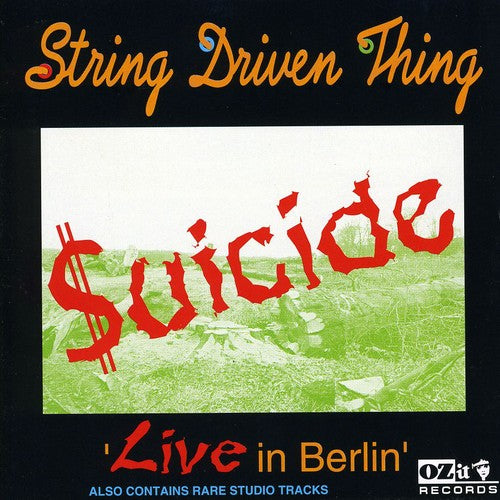 String Driven Thing - Suicide: Live in Berlin