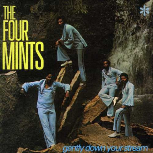 Four Mints - Gently Down Your Stream