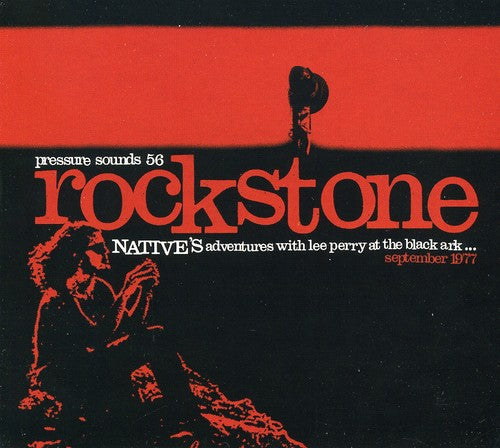 Native - Rockstone: Native's Adventures With Lee Perry At The Black Ark - Late September 1977