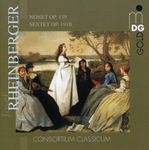 Rheinberger/ Consortium Classicum - Nonet Sextet