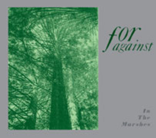 For Against - In the Marshes