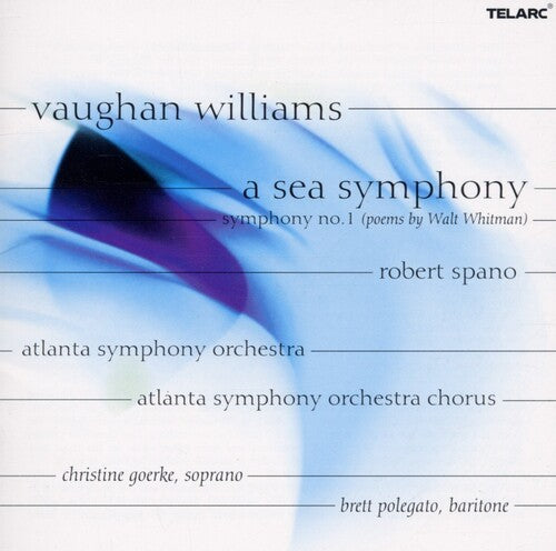 Vaughan Williams/ Spano/ Goerke/ Polegato - Sea Symphony: Symphony 1