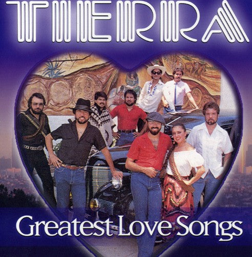 Tierra - Greatest Love Songs