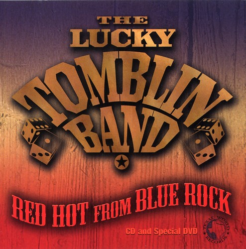 Lucky Tomblin - Red Hot from Blue Rock
