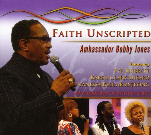 Bobby Jones - Faith Unscripted, Vol. 1