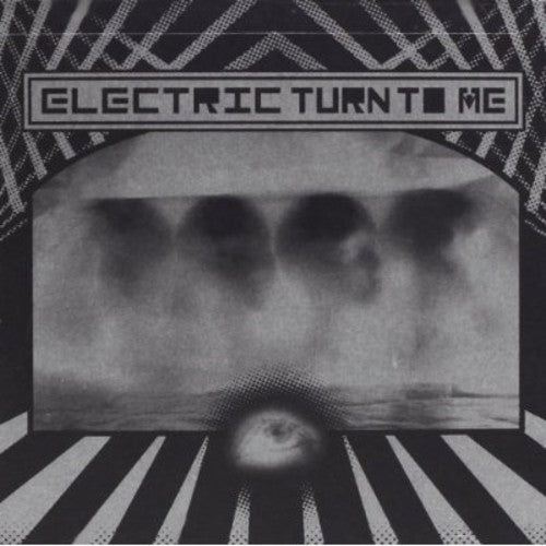 Electric Turn to Me - Electric Turn to Me