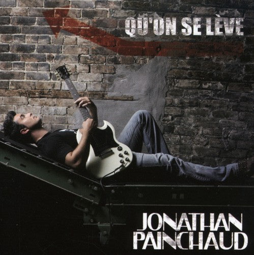 Jonathan Painchaud - Qu'one Se Leve