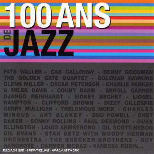 98 Ans De Jazz - 100 Ans de Jazz