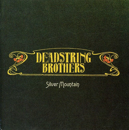 Deadstring Brothers - Silver Mountain