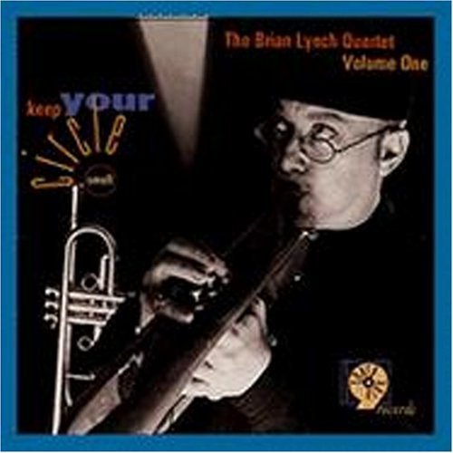 Brian Lynch - Keep Your Circle Small