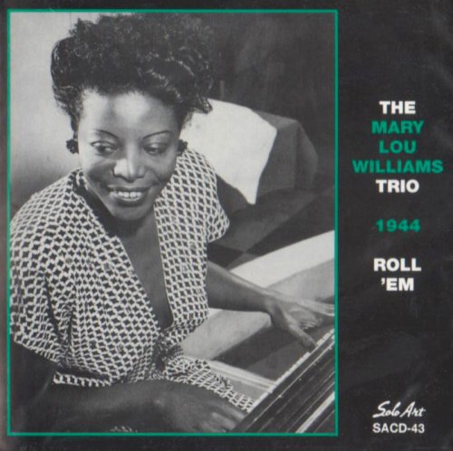 Mary Williams Lou - Roll Em: World Jam Session 1944