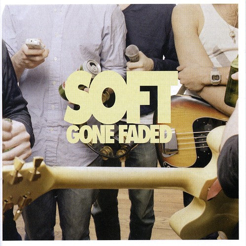 The Soft - Gone Faded