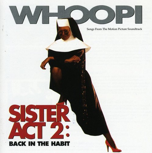 Sister Act O.S.T. - Sister Act 2: Back in the Habit (Original Soundtrack)
