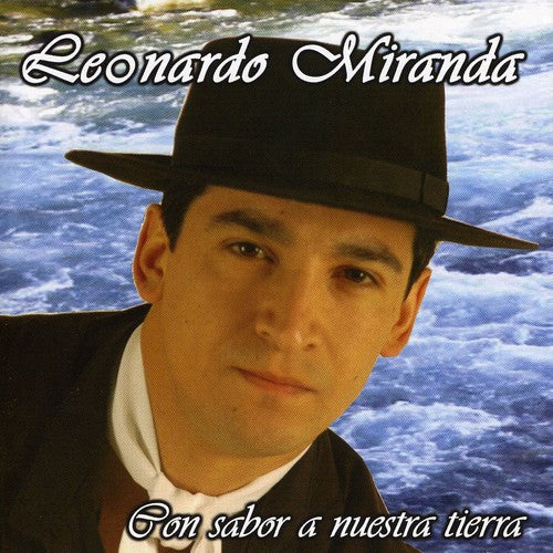Leonardo Miranda - Con Sabor a Nuestra Tierra