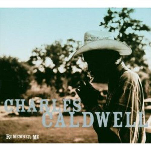 Charles Caldwell - Remember Me