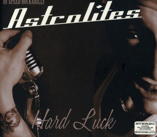 Astrolites - Hard Luck