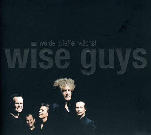 Wise Guys - Wo Der Pfeffer Waechst