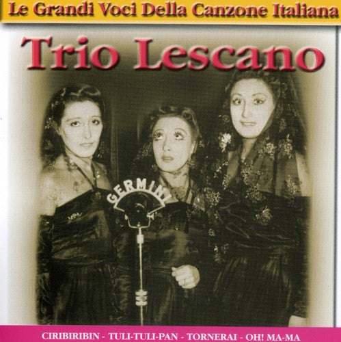Trio Lescano - Le Grandi Voci Della Canzone
