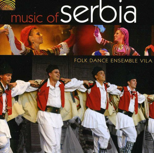 Folk Dance Ensemble Vila - Music of Serbia