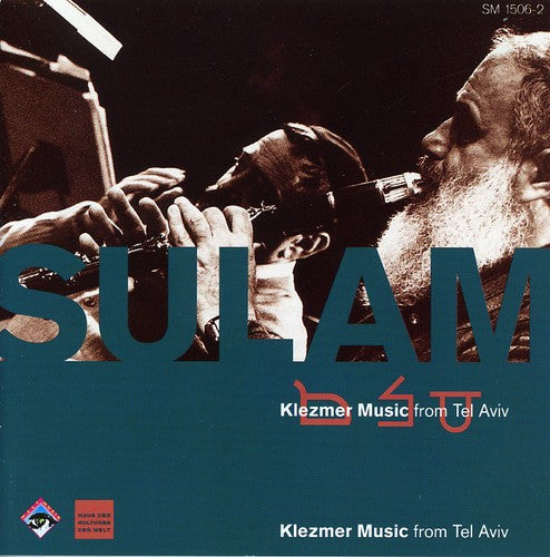 Sulam/ Markovitz/ Kunsman - Klezmer Music from Tel Aviv