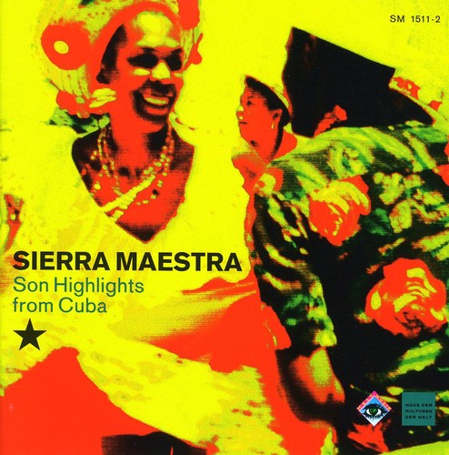 Sierra Maestra - Son Highlights from Cuba