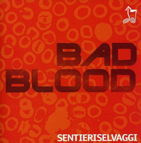 Sentieri Selvaggi - Bad Blood