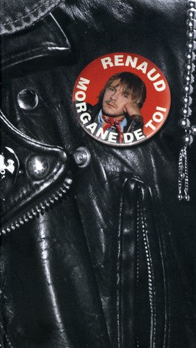 Renaud - Morgane de Toi/Renaud a Bobino/Ma Gonzesse