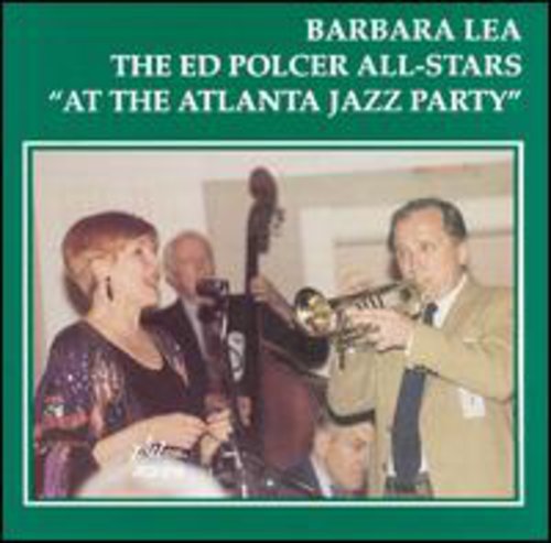 Barbara Lea / Ed Polcer All-Stars - At the Atlanta Jazz Party