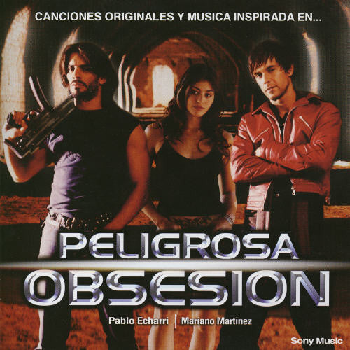 Peligrosa Obsesion/ O.S.T. - Peligrosa Obsesion (Original Soundtrack)