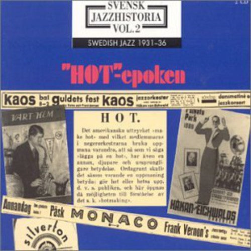 Swedish Jazz History 2: Hot Epoch 1931-1936/ Var - Swedish Jazz History 2: Hot Epoch 1931-1936 / Various
