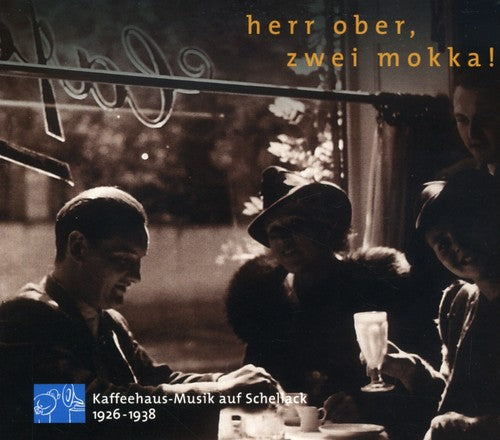 Herr Ober Zwei Mokka/ Various - Herr Ober Zwei Mokka / Various