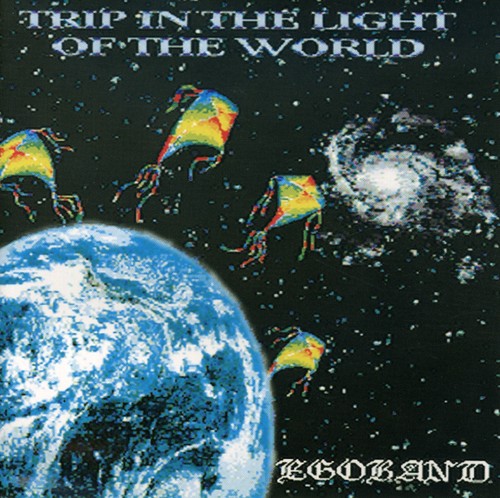Ego Band - Trip in the Light of the World