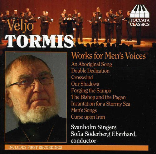 Tormis/ Beiser/ Kraus/ Svanholm Singers - Works for Men's Voices