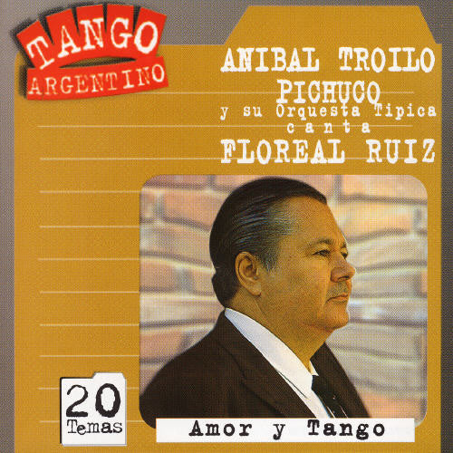 Troilo/ Ruiz - Amor y Tango