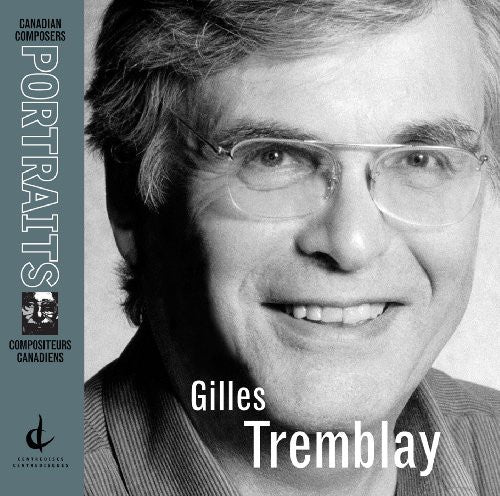 Gilles Tremblay - Gilles Tremblay Portrait
