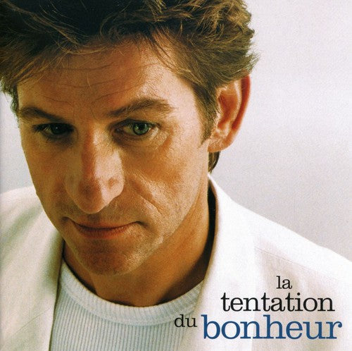 Hubert-Felix Thiefaine - La Tentation Du Bonheur