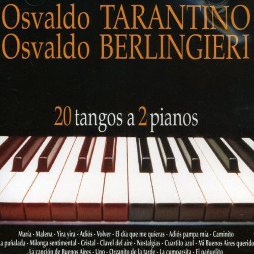 Tarantino Osvaldo - 20 Tangos a 2 Pianos