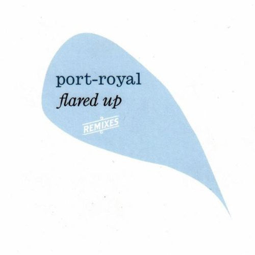 Port Royal-Flared Up: Port Royal Remixed/ Various - Port Royal-Flared Up: Port Royal Remixed
