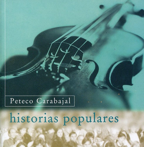 Peteco Carabajal - Historias Populares