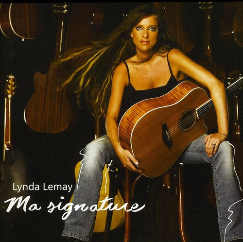 Lynda Lemay - Ma Signature